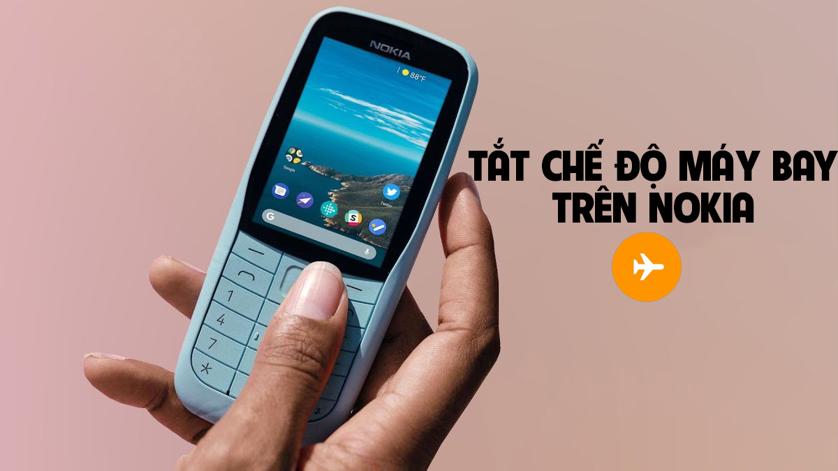 Cách tắt chế độ máy bay trên điện thoại Nokia dễ dàng